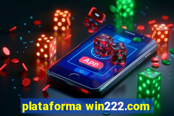 plataforma win222.com